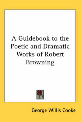 Guidebook to the Poetic and Dramatic Works of Robert Browning image