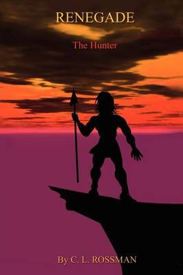 Renegade by C.L. Rossman image