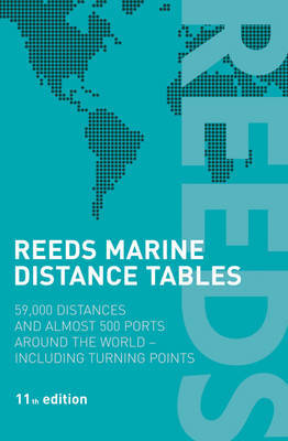 Reeds Marine Distance Tables: 59,000 Distances and 500 Ports Around the World on Paperback by J.E. Reynolds