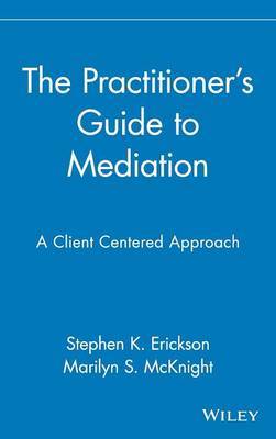 The Practitioner's Guide to Mediation by Marilyn S McKnight image