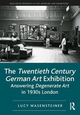 The Twentieth Century German Art Exhibition by Lucy Wasensteiner image