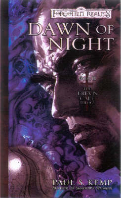 Forgotten Realms: Dawn of Night (Erevis Cale Trilogy #2) on Paperback by Paul S. Kemp