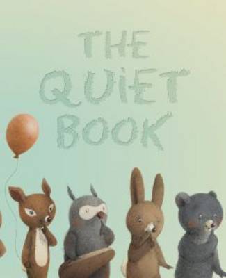 Quiet Book on Hardback by Deborah Underwood