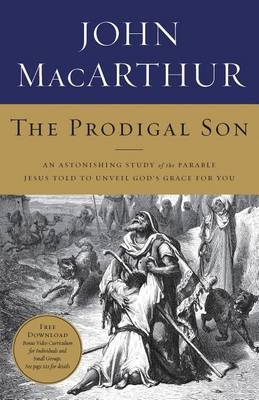The Prodigal Son by John F MacArthur image