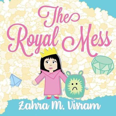 The Royal Mess by Zahra M Visram image