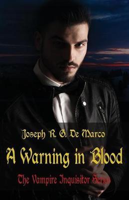 A Warning in Blood by Joseph R. G. DeMarco image