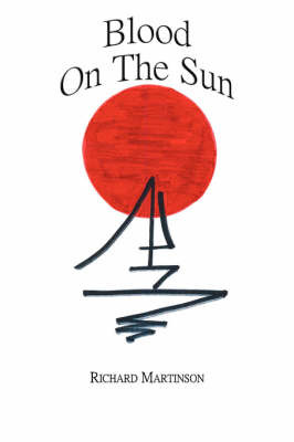 Blood on the Sun by Cdr Richard Martinson image