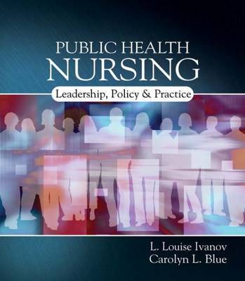 Public Health Nursing: Policy, Politics and Practice by L. Louise Ivanov image