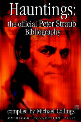 Hauntings: the Official Peter Straub Bibliography by Peter Straub image