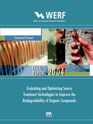 Evaluating and Optimizing Source Treatment Technologies to Improve the Biodegradability of Organic Compounds by M. D. Gurol image