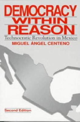 Democracy Within Reason by Miguel Angel Centeno image