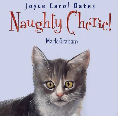 Naughty Cherie! by Joyce Carol Oates image