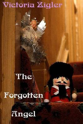 The Forgotten Angel by Victoria Zigler image
