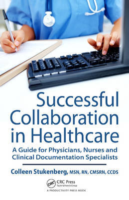 Successful Collaboration in Healthcare on Hardback by Colleen Stukenberg