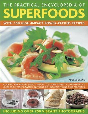 Practical Encyclopedia of Superfoods by Audrey Deane image