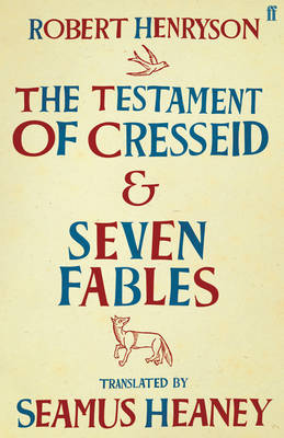 The Testament of Cresseid & Seven Fables on Hardback by Seamus Heaney