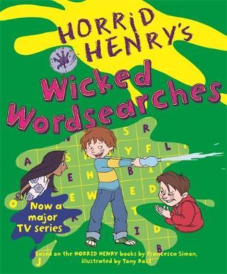 Horrid Henry's Wicked Wordsearches: Bk. 8 by Francesca Simon image