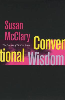 Conventional Wisdom by Susan McClary