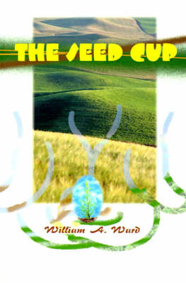 The Seed Cup by William A. Ward image