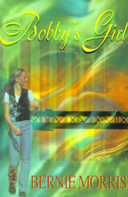 Bobby's Girl by Bernie Morris image