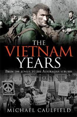 The Vietnam Years by Michael Caulfield image