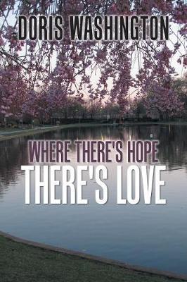 Where There's Hope- There's Love by Doris Washington image