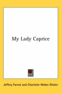 My Lady Caprice on Paperback by Jeffery Farnol