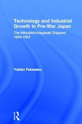 Technology and Industrial Growth in Pre-War Japan by Yukiko Fukasaku image