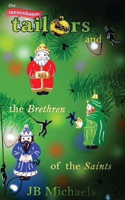 The Tannenbaum Tailors and the Brethren of the Saints by Jb Michaels image