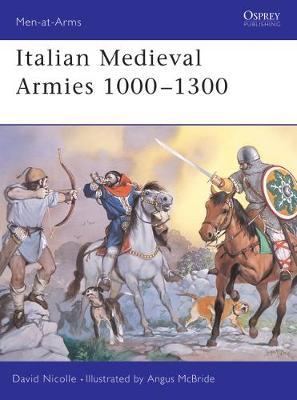Italian Medieval Armies 1000-1300 by David Nicolle image
