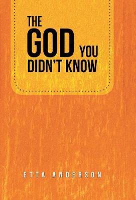 The God You Didn't Know by Etta Anderson image
