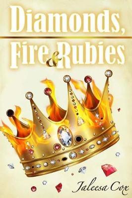 Diamonds, Fire & Rubies by Jaleesa Cox image