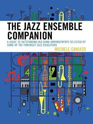 The Jazz Ensemble Companion by Michele Caniato image