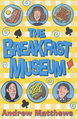 The Breakfast Museum by Andrew Matthews image