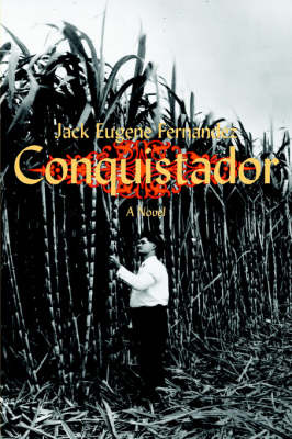 Conquistador on Paperback by Jack Eugene Fernandez