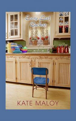 Every Last Cuckoo by Kate Maloy image