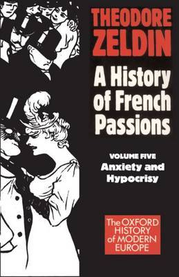 Anxiety and Hypocrisy by Theodore Zeldin image
