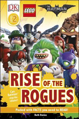 The LEGO (R) BATMAN MOVIE Rise of the Rogues on Hardback by Beth Davies