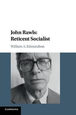 John Rawls: Reticent Socialist by William A. Edmundson image
