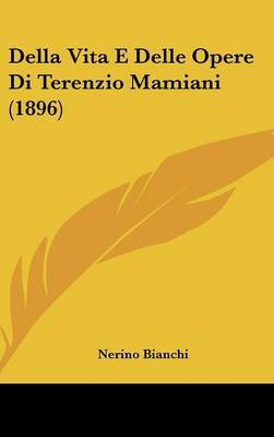 Della Vita E Delle Opere Di Terenzio Mamiani (1896) by Nerino Bianchi image
