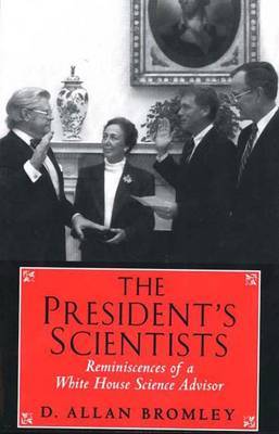 The President's Scientists by D.Allan Bromley image