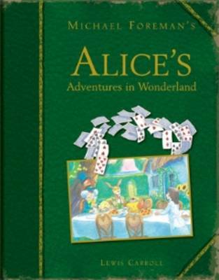 Michael Foreman's Alice's Adventures in Wonderland by Lewis Carroll image
