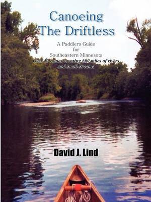 Canoeing the Driftless by David J. Lind image