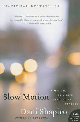 Slow Motion by Dani Shapiro image