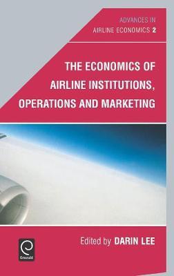 The Economics of Airline Institutions, Operations and Marketing image