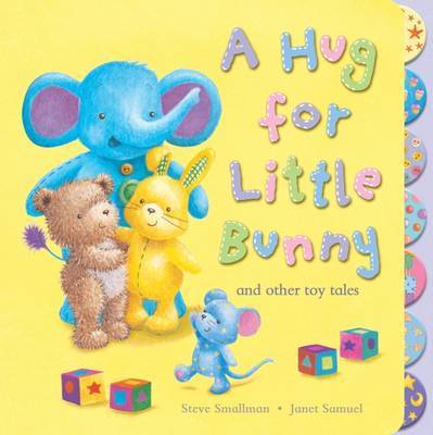 A Hug for Little Bunny and Other Toy Tales by Steve Smallman image
