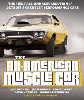 The All-American Muscle Car by Joe Oldham