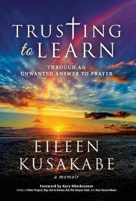 Trusting To Learn on Hardback by Eileen Kusakabe