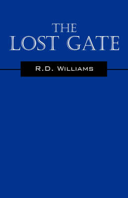 The Lost Gate by R.D. Williams