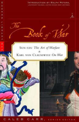 The Book of War: Includes The Art of War by Sun Tzu & On War by Karl von Clausewitz image